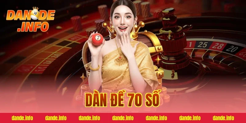dàn đề 70 số
